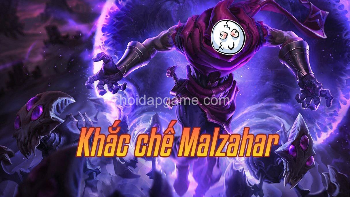 Khắc Chế Malzahar: Tướng Khắc Chế & Chiến Thuật Hiệu Quả