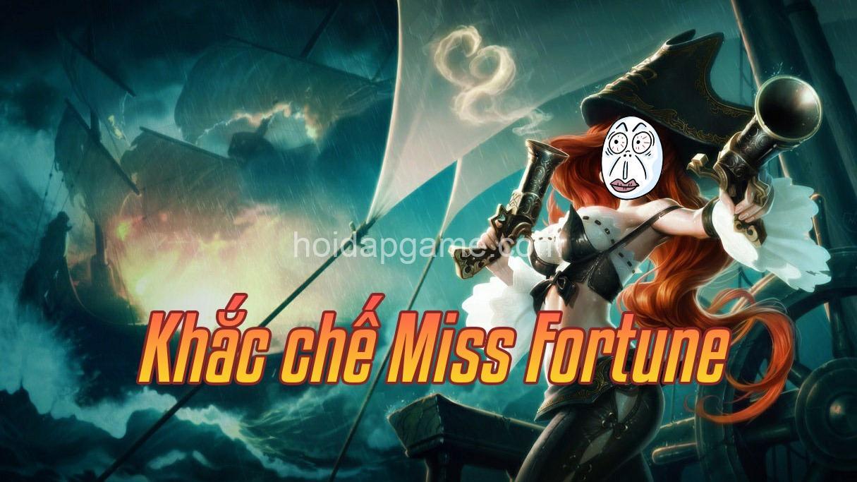 Khắc Chế Miss Fortune: Tướng Khắc Chế & Chiến Thuật Hiệu Quả