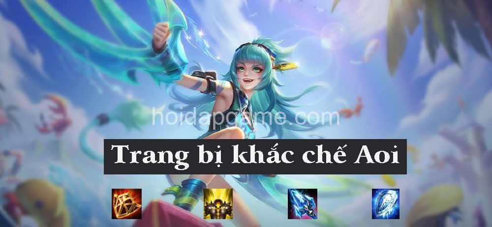 Khắc Chế Aoi Hiệu Quả: Tướng & Trang Bị Tối Ưu - Hoidapgame.com