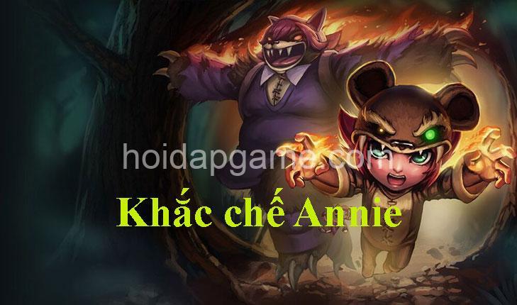 Khắc Chế Annie: Tướng Khắc Chế & Chiến Thuật Hay Nhất - HoidapGame