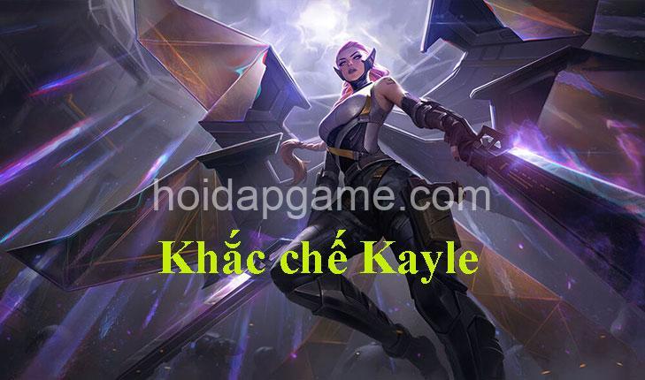 Khắc Chế Kayle: Tướng Khắc Chế & Chiến Thuật Đối Phó Hiệu Quả