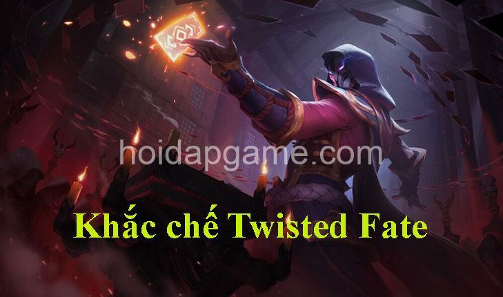 Khắc Chế Twisted Fate: Tướng Khắc Chế & Chiến Thuật Hiệu Quả