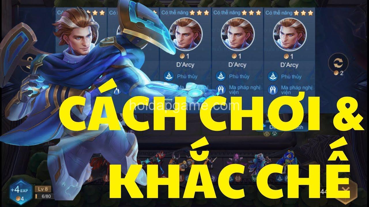 Khắc Chế D'Arcy Liên Quân: Tướng Khắc Chế & Chiến Thuật Hay Nhất