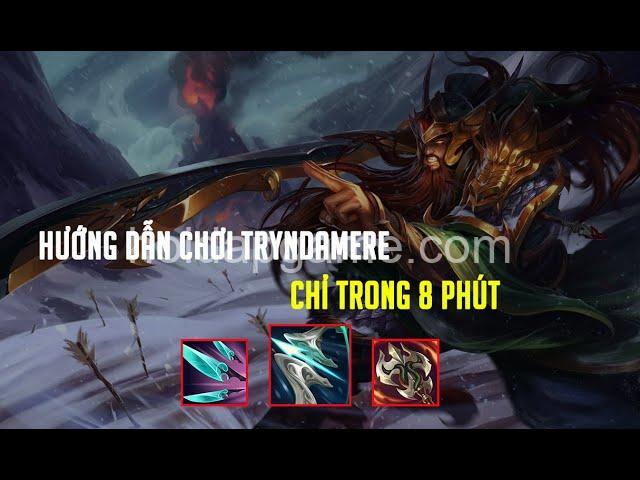 Hướng dẫn chơi Tryndamere LMHT: Lên đồ & Ngọc bổ trợ hiệu quả nhất